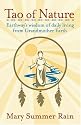 Tao of Nature: Earthway's Wisdom of Daily Living from Grandmother Earth