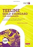 Teeline gold standard for journalists : from beginner to 100 wpm with essential speed building and exam practice
