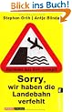 Sorry, wir haben die Landebahn verfehlt: Kurioses aus dem Cockpit