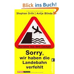 Sorry, wir haben die Landebahn verfehlt: Kurioses aus dem Cockpit