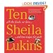Ten: All the Foods We Love and 10 Perfect Recipes for Each