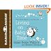 Living on Baby Time (New Moms' Guides)