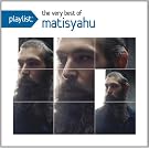 Playlist: the Very Best of Matisyahu