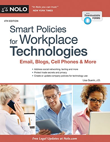 Smart Policies for Workplace Technologies: Email, Blogs, Cell Phones & More (Smart Policies for Workplace Technology)