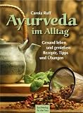Produkt-Bild: Ayurveda im Alltag: Gesund leben und genie&szlig;en: Rezepte, Tipps und &Uuml;bungen