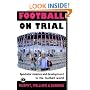 Football on Trial: Spectator Violence and Developments in the Football World