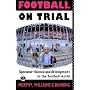 Football on Trial: Spectator Violence and Developments in the Football World