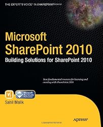 Microsoft SharePoint 2010: Building Solutions for SharePoint 2010 (Books for Professionals by Professionals)