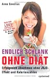 Produkt-Bild: Endlich schlank ohne Di&auml;t: Erfolgreich abnehmen ohne Jojo-Effekt und Kalorienz&auml;hlen - nach dem Erfolgsprinzip LOGI von Dr. Nicolai Worm