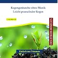 Regenger�usche ohne Musik - Leicht prasselnder Regen - Einschlafhilfe - Schlafhilfe - Tinnitus - Naturger�usche zur Entspannung - Naturger�usche zum Einschlafen