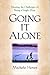 Going It Alone: Meeting the Challenges of Being a Single Mom