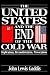 The United States and the End of the Cold War