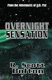 Overnight Sensation: From the Adventures of H.B. Fist