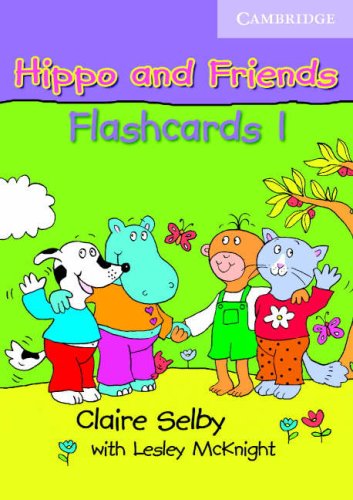 Hippo and Friends 1 Flashcards Pack of 64