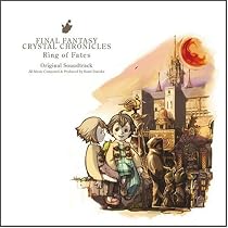 Final Fantasy Crystal Cyronicle Ring of Fate: Original Sound