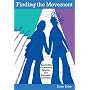 Finding the Movement: Sexuality, Contested Space, and Feminist Activism (Radical Perspectives)
