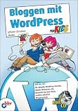 Produkt-Bild: Bloggen mit WordPress f&uuml;r Kids