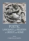 Poetic language and religion in Greece and Rome