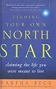Finding Your Own North Star: Claiming the Life You Were Meant to Live