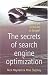 The Secrets of Search Engine Optimization: How to Get to the Top of Google (How to): How to Get to the Top of Google (How to)