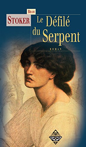 Le Défilé du serpent: Un roman fantastique fascinant (Terres mystérieuses) (French Edition)