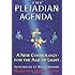 The Pleiadian Agenda: A New Cosmology for the Age of Light