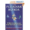 The Pleiadian Agenda: A New Cosmology for the Age of Light