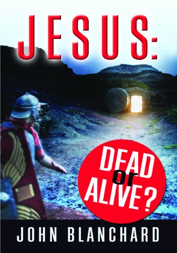 Jesus: Dead or Alive?