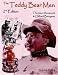 The Teddy Bear Men 2nd Edition: Theodore Roosevelt & Clifford Berryman