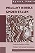 Peasant Rebels Under Stalin: Collectivization and the Culture of Peasant Resistance