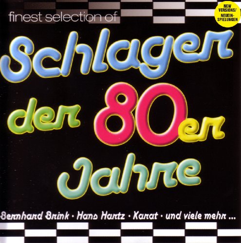 Finest Sel (ECHO-ZYX Music) Schlager der 80er Jahre (Dieser Titel enth&auml;lt Re-Recordings)