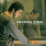 Chrysalidepar Patrick Fiori