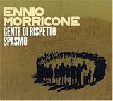 Gente di Rispetto/Spasmo - Ennio [Soundtrack] Morricone