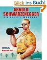 Arnold Schwarzenegger - Die nackte Wahrheit