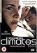 Climates [DVD] [2007]
