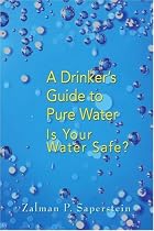 A Drinker's Guide to Pure Water: Is Your Water Safe