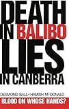 Death in Balibo, Lies in Canberra