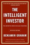 The Intelligent Investor: The Definitive Book on Value Investing. A Book of Practical Counsel (Revised Edition)