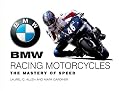 BMW Racing Motorcycles: The Mastery of Speed