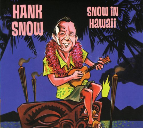 Hank Snow - Hawaiian Cowboy Lyrics - Zortam Music