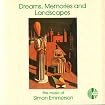 Dreams, Memories and Landscapes: the music of Simon Emmerson