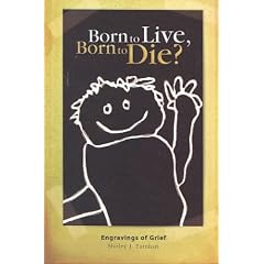 Born to Live, Born to Die: Engravings of Grief