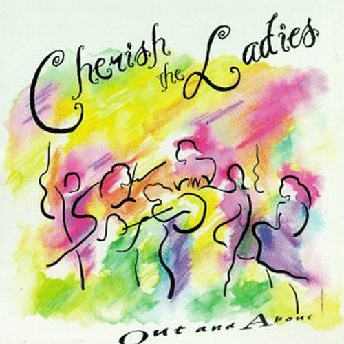 Cherish The Ladies - Out and About - Zortam Music