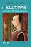 Twelve theories of human nature