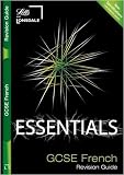 GCSE Essentials French Revision Guide