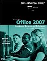Microsoft Office 2007: Introductory Concepts and Techniques, Windows Vista Edition (Shelly Cashman Series)