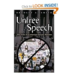 Unfree Speech: The Folly of Campaign Finance Reform