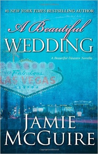 A Beautiful Wedding: A Novella (Beautiful Disaster) (Hardback) - Common