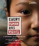 Every Human Has Rights: A Photographic Declaration for Kids