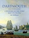 Dartmouth and Its Neighbours: A History of the Port and Its People
